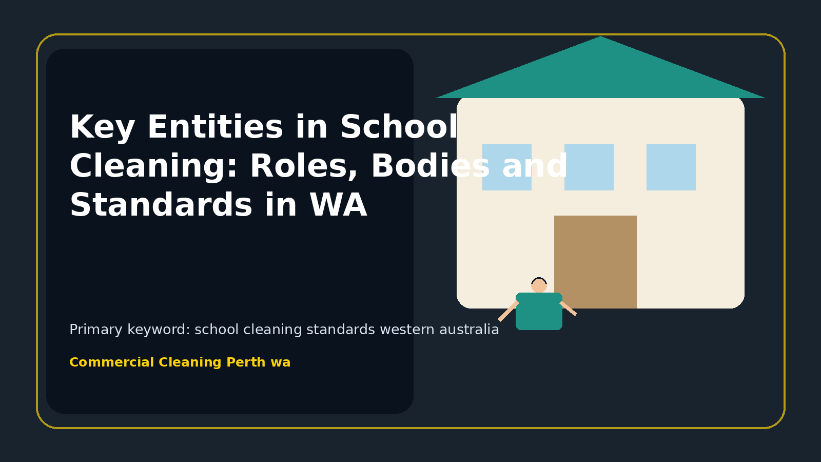 Key Entities in School Cleaning: Roles, Bodies and Standards in WA