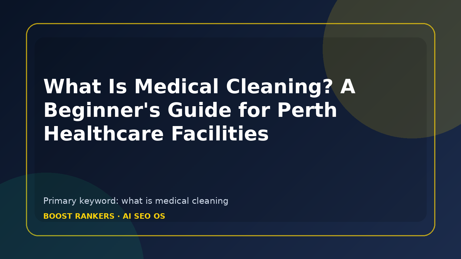 What Is Medical Cleaning? A Beginner's Guide for Perth Healthcare Facilities